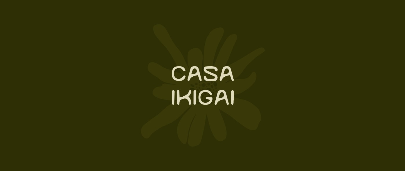CASA IKIGAI